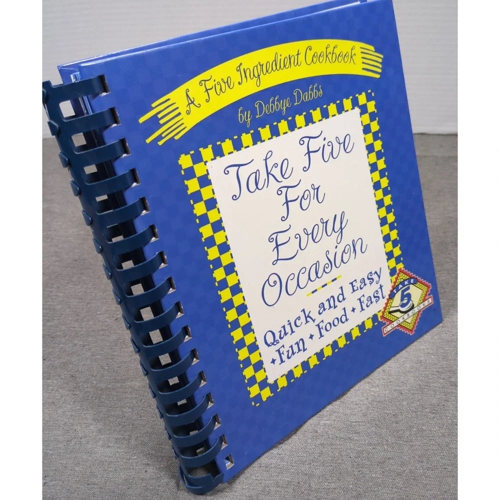 2001 Take Five For Every Occasion Debbye Dabbs Five Ingredient Cookbook Hardcovr